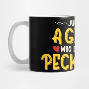 Just A Girl Who Loves Peckers Mug